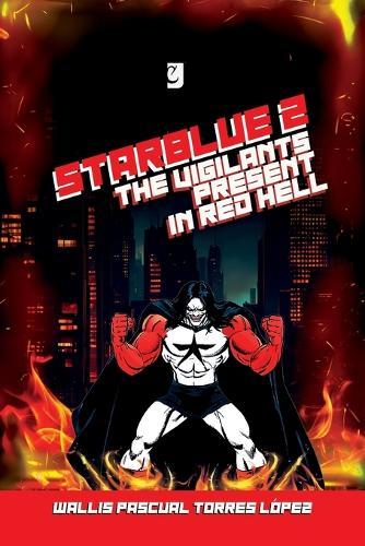 Starblue 2: The Vigilants Present in Red Hell