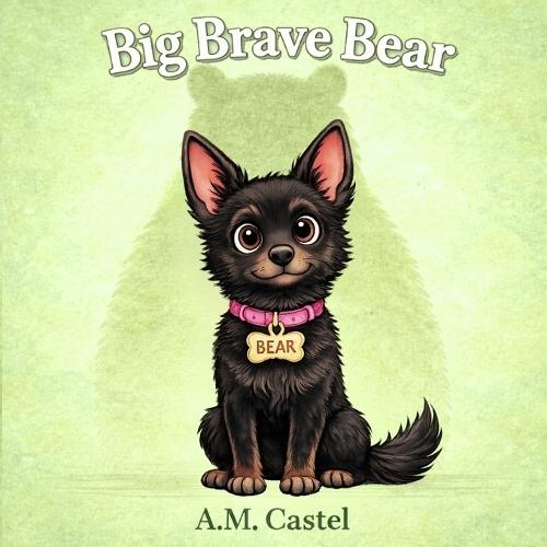 Big Brave Bear