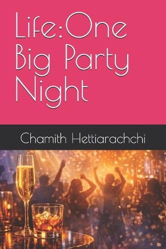 Life: One Big Party Night