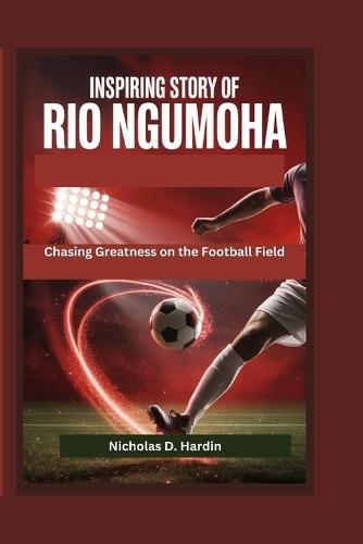 Inspiring Story of Rio Ngumoha: Chasing Greatness on the Football Field