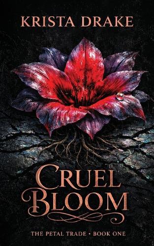 Cruel Bloom: A Dark Post-Apocalyptic Romance