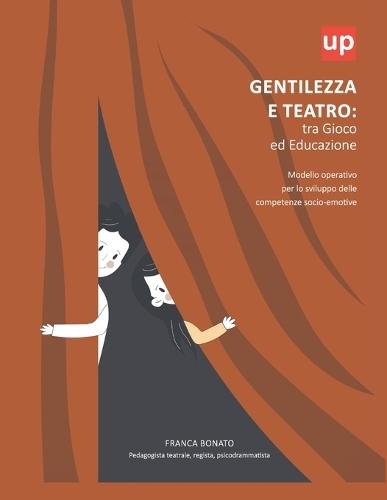 Gentilezza e Teatro: tra Gioco ed Educazione