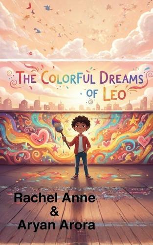 The Colourful Dreams Of Leo
