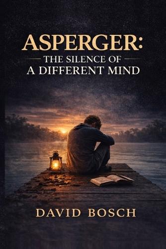 Asperger: The Silence of a Different Mind