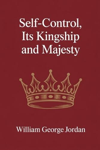 Self-Control, Its Kingship and Majesty: Dutch edition
