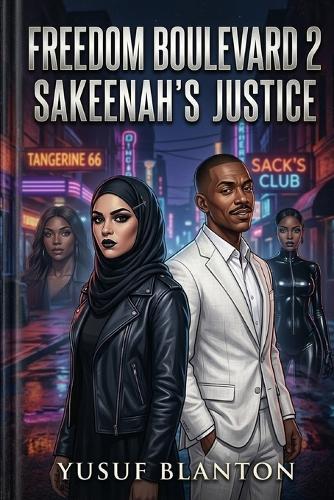 Freedom Boulevard 2: Sakeenah's Justice