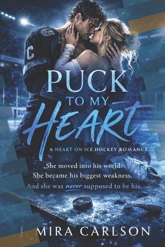 Puck to MY Heart (English edition): When the team captain steals a kiss... and maybe her soul too