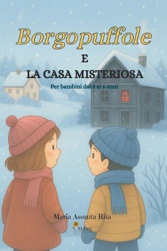 Borgopuffole e la casa misteriosa: Per bambini dai 3 ai 5 anni