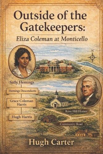 Outside of the Gatekeepers: Eliza Coleman at Monticello