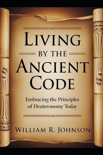 Living By The Ancient Code