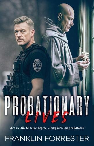 Probationary Lives
