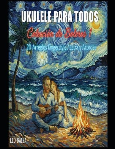 Coleccion Boleros #1 - 20 arreglos fingerstyle - Ukulele