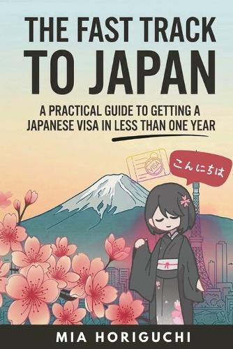 The Fast Track To Japan: How to Get a Visa in Japan in Less Than One Year