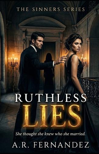 Ruthless Lies: The Sinners Series, Book Two