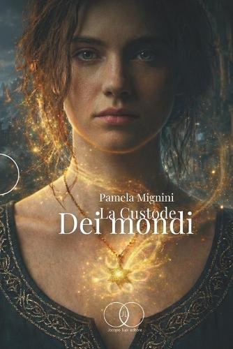 La Custode dei Mondi