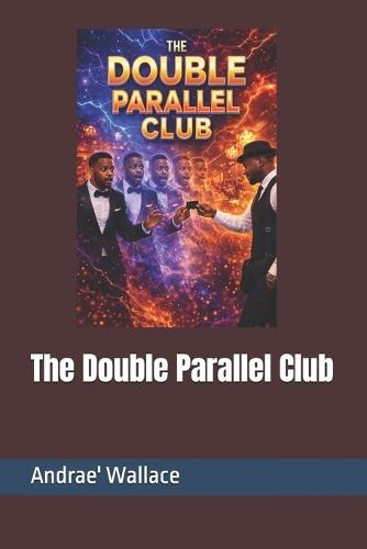 The Double Parallel Club