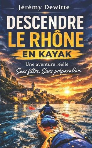 Descendre le Rhône en kayak