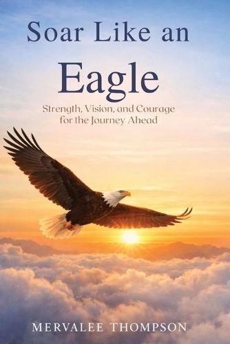 Soar Like an Eagle