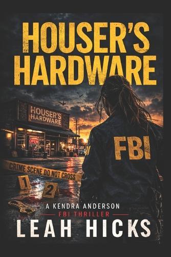 Houser's Hardware: The Houser Case