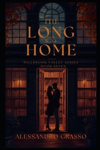 The Long Way Home: Millbrook Valley Series - Book Seven