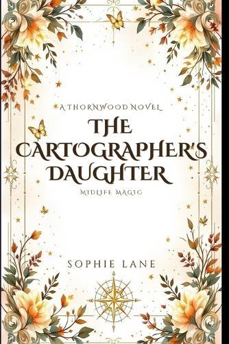 The Cartographer's Daughter: A Thornwood Novel