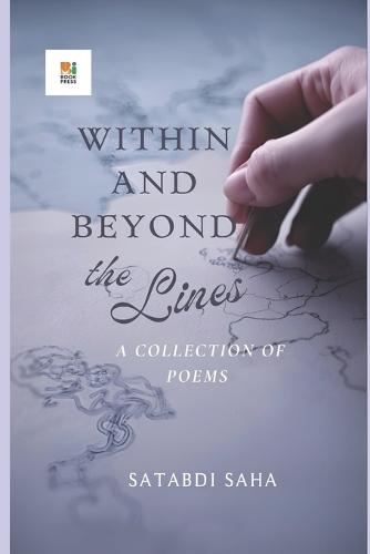 Within and Beyond the Lines: A Collection of Poems