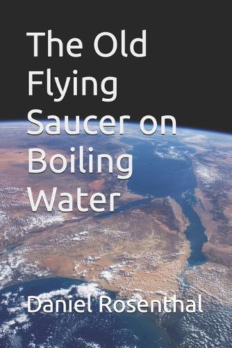 The Old Flying Saucer on Boiling Water