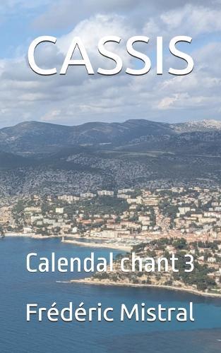 Cassis: Calendal chant 3
