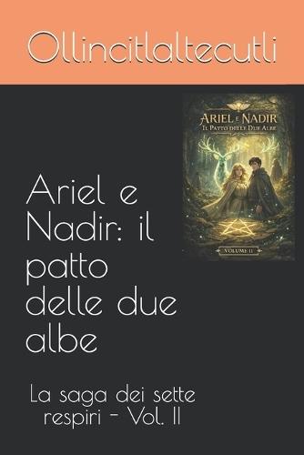 Ariel e Nadir: il patto delle due albe