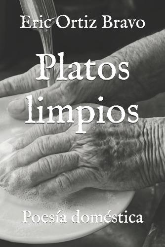 Platos limpios: Poesía doméstica