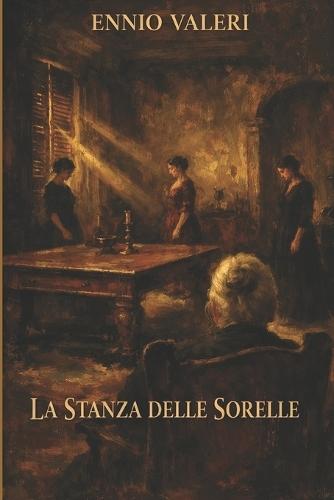 La Stanza Delle Sorelle
