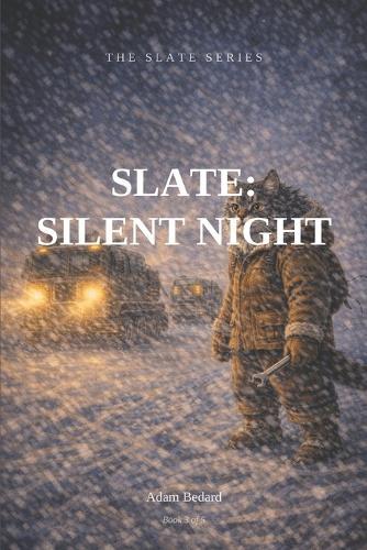 Slate: Silent Night: Book 3 of The Slate Series