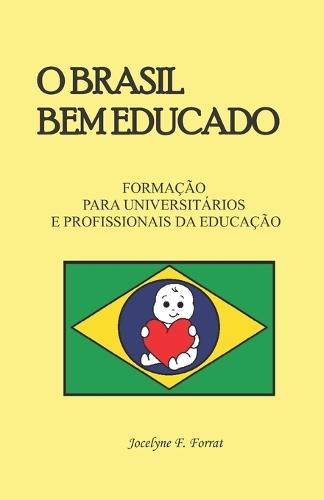 O Brasil Bem Educado: Formação para Universitários e Profissionais de Educação