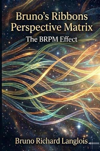 Bruno's Ribbons Perspective Matrix: The BRPM Effect