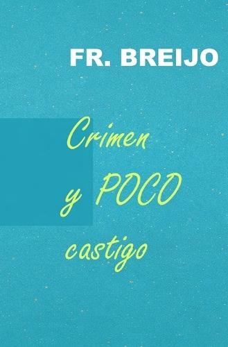 Crimen y POCO Castigo