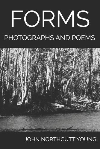 Forms: Photographs and Poems