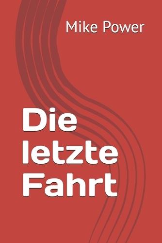Die letzte Fahrt