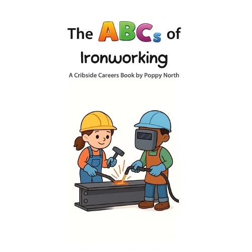 The ABCs of Ironworking