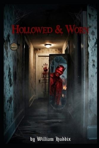 Hollowed & Worn