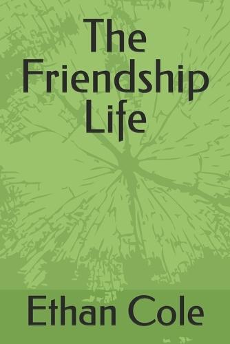 The Friendship Life