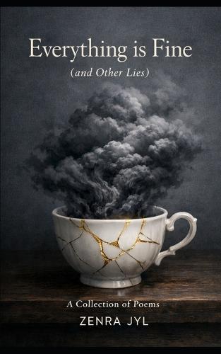 Everything is Fine (and Other Lies)