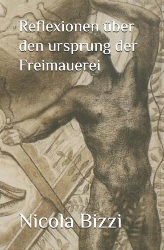Reflexionen über den ursprung der Freimauerei