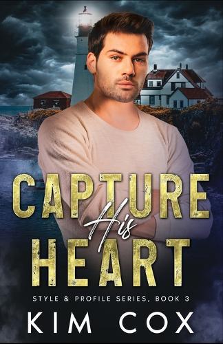 Capture His Heart: On the Run Romantic Suspense