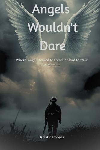 Angels Wouldn't Dare