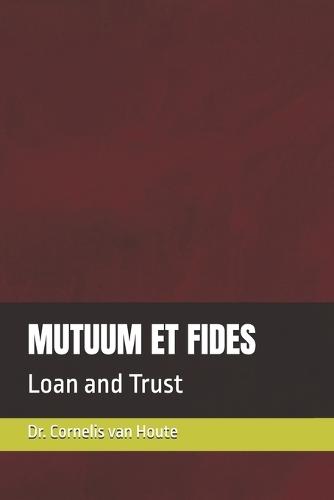Mutuum Et Fides: Loan and Trust