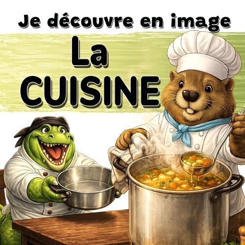 La cuisine: Je découvre en image