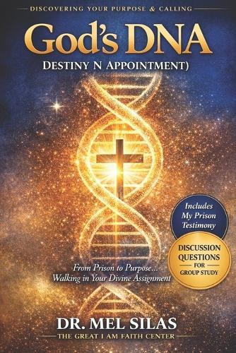 God's DNA: Destiny N Appointment