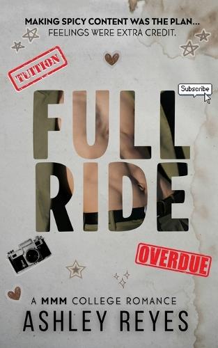 Full Ride: A MMM College Romance