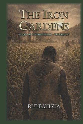 The Iron Gardens