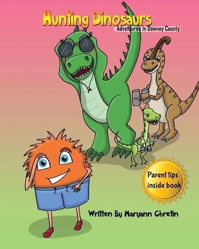 Hunting Dinosaurs: Adventures In Downey County